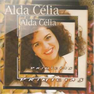 Alda Célia | Primícias