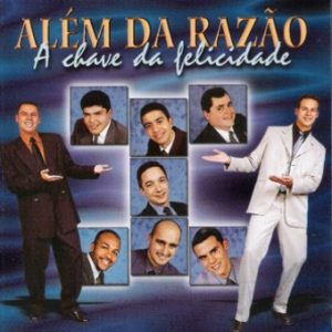 ALÉM DA RAZÃO - A CHAVE DA FELICIDADE - VOL 1
