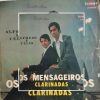 Alfredo & Célio (Os Mensageiros) - Clarinadas
