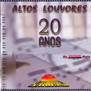 Altos Louvores 20 Anos -As 15 Mais - 2006