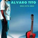 Álvaro Tito - Deus Está Aqui (1994)
