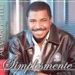 Álvaro Tito - Simplesmente (2008)