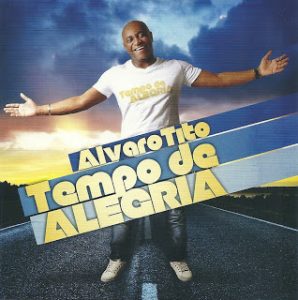 Alvaro Tito - Tempo de Alegria (2012)