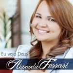 Amanda Ferrari - Eu Vejo Deus 2011