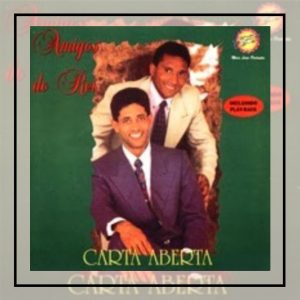 Amigos do Rei Aparecido & Milton Carta Aberta 1997