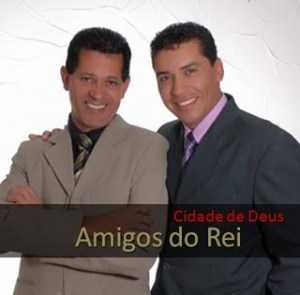 Amigos do Rei - Cidade De Deus