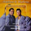 Amilton e Marlene - Adoração