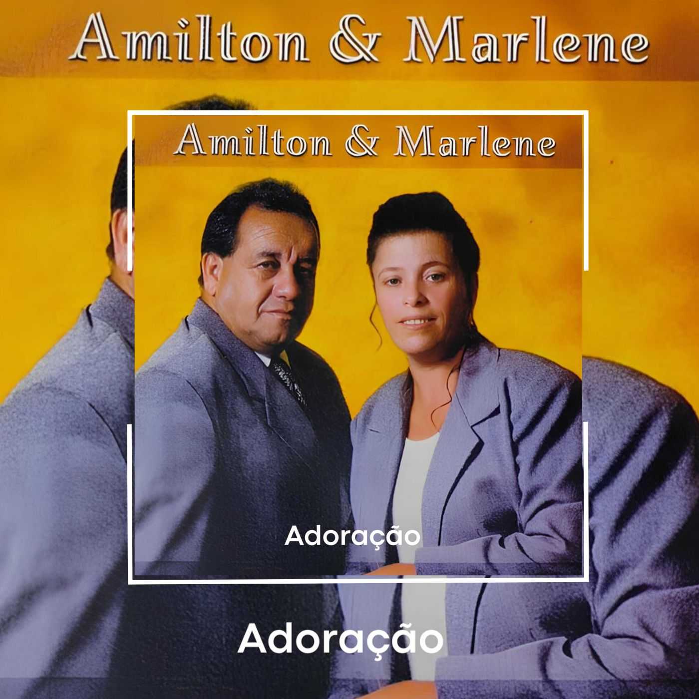 Baixe os CDs gospel – Amilton e Marlene – Adoração Amilton e Marlene - Adoração