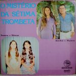 Amilton e Marlene e Suzana e Silvana O Mistério da Sétima Trombeta