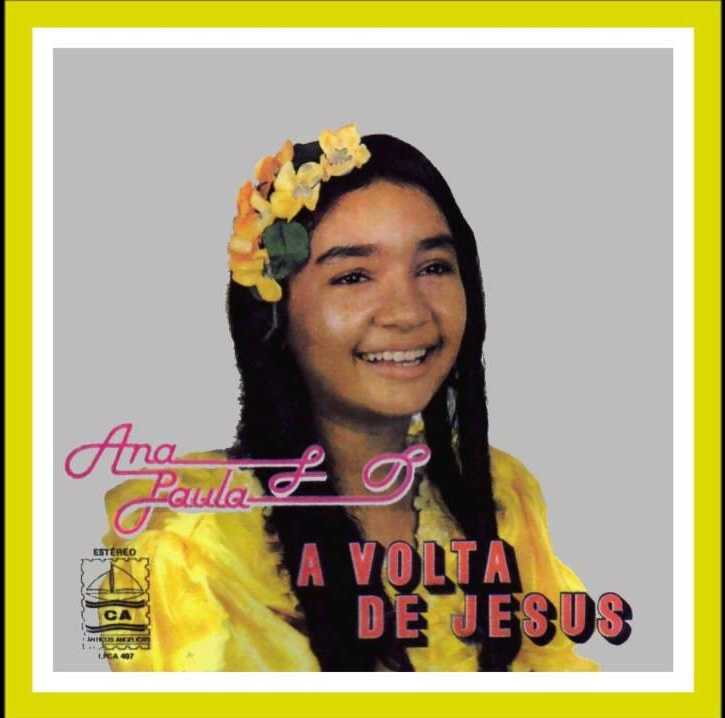 Ana Paula - A Volta de Jesus