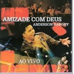 ANDERSON BARONY - AMIZADE COM DEUS