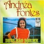 Andréa Fontes - Deus Não Dorme 1980