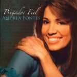 Baixe os CDs gospel - ANDRÉA FONTES - O PREGADOR FIEL 2007 ANDRÉA FONTES - O PREGADOR FIEL 2007