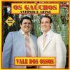ANTONIO E ARINO OS GAUCHOS VALE DOS OSSOS