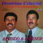 Arlindo e Antenor - Doutrina Celestial - O Crente Disfarçado