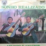 Arlindo e Antenor - Sonho Realizado