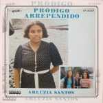 Arlúzia Santos - Pródigo Arrependido