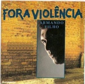 Armando Filho - Fora Violência