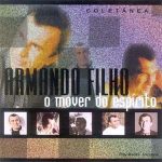 ARMANDO FILHO - O MOVER DO ESPIRITO