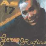 Baixe os CDs gospel - As 17 Melhores de Gerson Rufino As 17 Melhores de Gerson Rufino