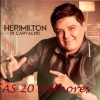 AS 20 MELHOR HERIMILTON DI CARVALHO
