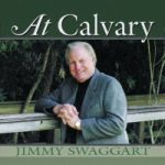 At Calvary by Jimmy Swaggart