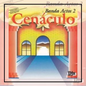Banda Actos 2 Cenáculo