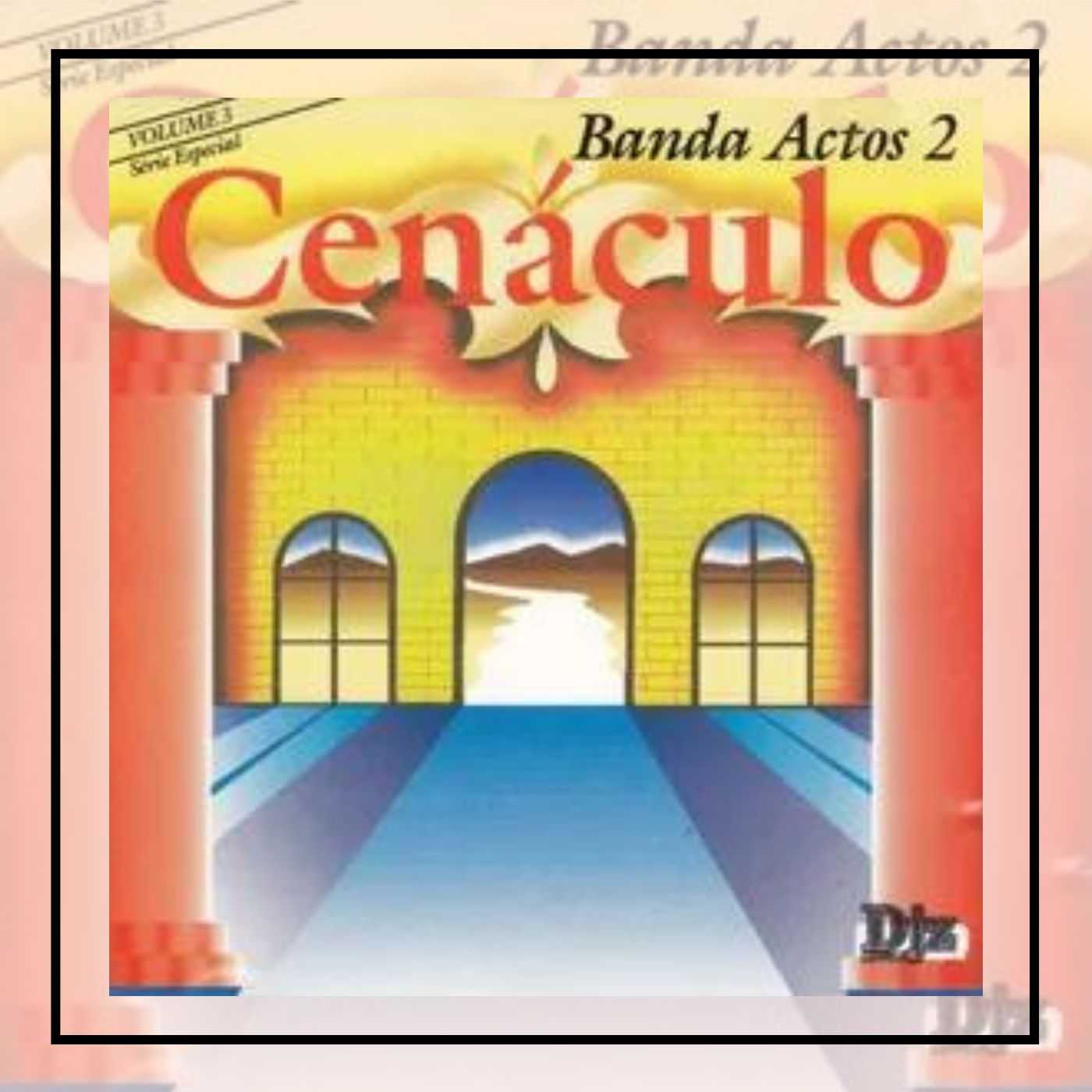 Banda Actos 2 Cenáculo