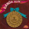 Banda Alfa - Mais Que Vencedor (1990)