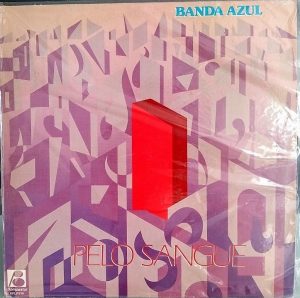 Banda Azul - Pelo Sangue 1993
