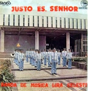 Banda de Música Lira Celeste - Justo, és Senhor 1980