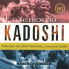 Banda Kadoshi (2003) - O Melhor do Kadoshi, Vol. 1