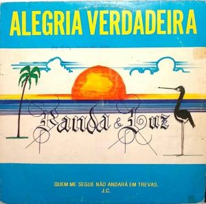 Banda & Luz - Alegria Verdadeira