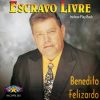Benedito Felizardo - Escravo Livre