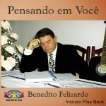 Benedito Felizardo Pensando em Você