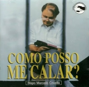 Bispo Marcelo Crivella - Como Posso Me Calar