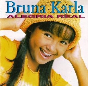 Bruna Karla - Alegria Real