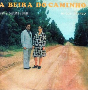 Caetano e Sueli - A Beira do Caminho