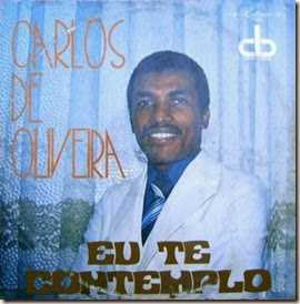 Carlos de Oliveira - Eu te Contemplo 1990 BAIXE ESSE CD AQUI.