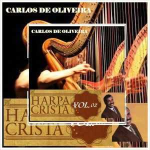 Carlos de Oliveira - Harpa Cristã Vol. 02