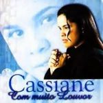 Cassiane - Com Muito Louvor