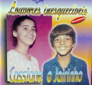 Cassiane e Jairinho - Louvores Inesqueciveis
