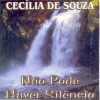CECÍLIA DE SOUZA - Não Pode Haver Silêncio