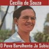 Cecilia de Souza - O Povo Barulhento Ja Subiu