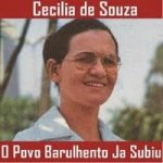 Cecilia de Souza - O Povo Barulhento Ja Subiu