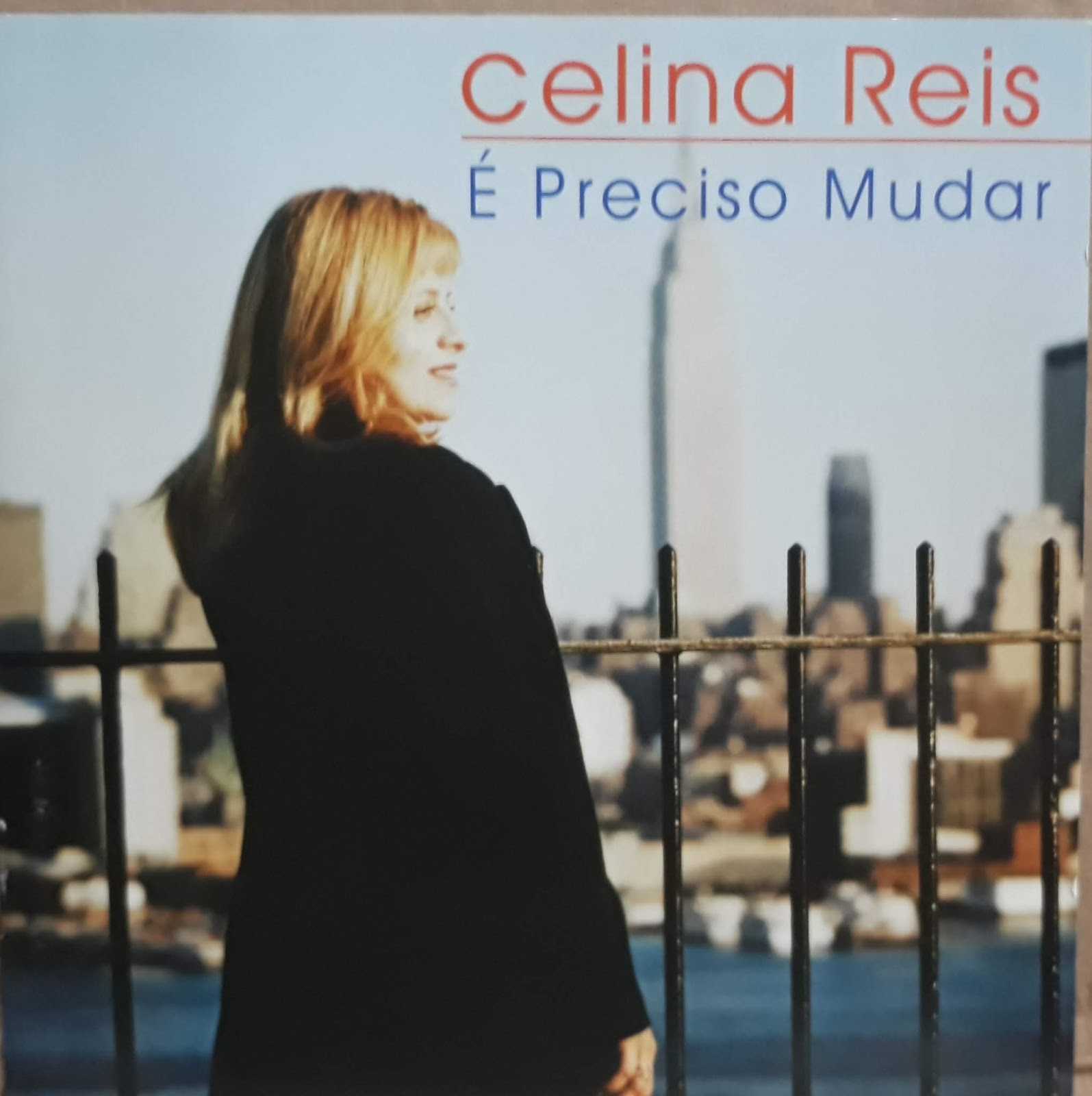 Celina Reis - É preciso Mudar