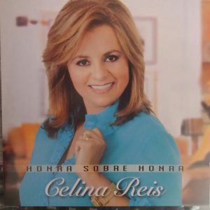 Celina Reis - Honra sobre Honra