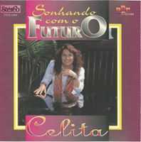 Celita - Sonhando com o futuro