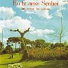 Cezar de Aguiar - Eu Te Amo Senhor