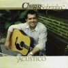 Baixe os CDs gospel – Chagas Sobrinho – Acústico 2009 Chagas Sobrinho - Acústico 2009